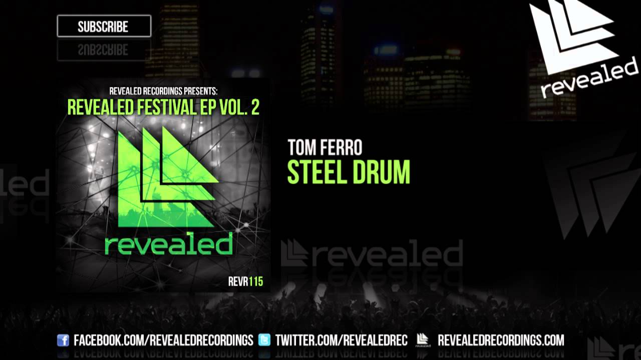 Tom Ferro - Steel Drum [OUT NOW!] [2/3] [Revealed Festival EP Vol. 2]