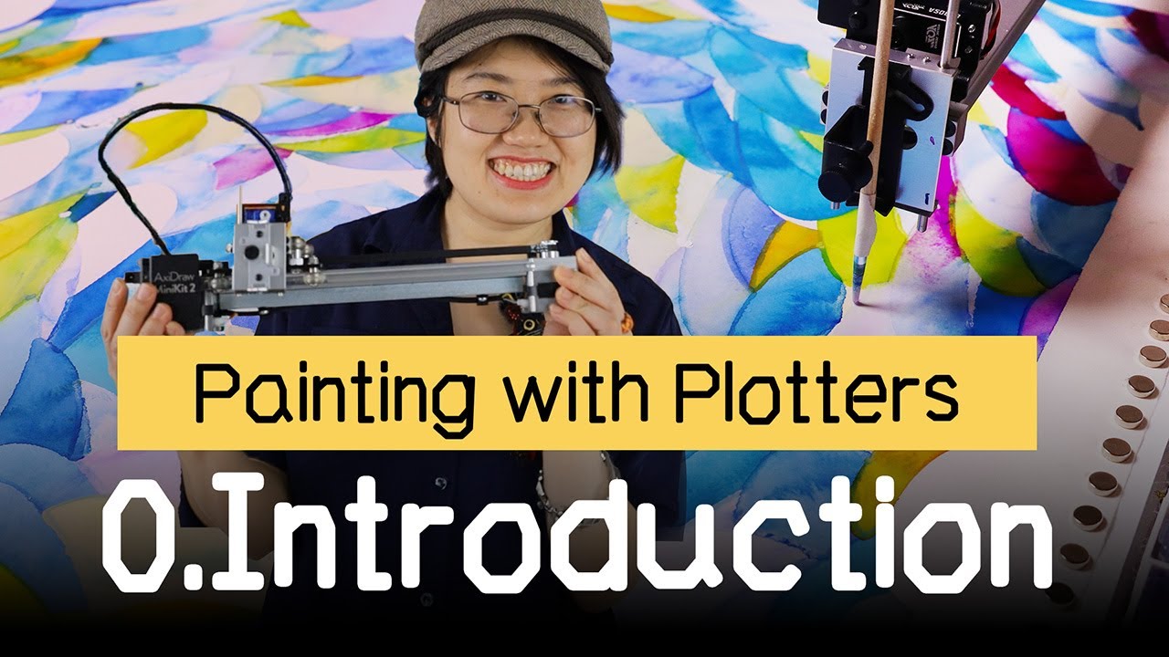 Painting With Plotters: Module 0 Introduction
