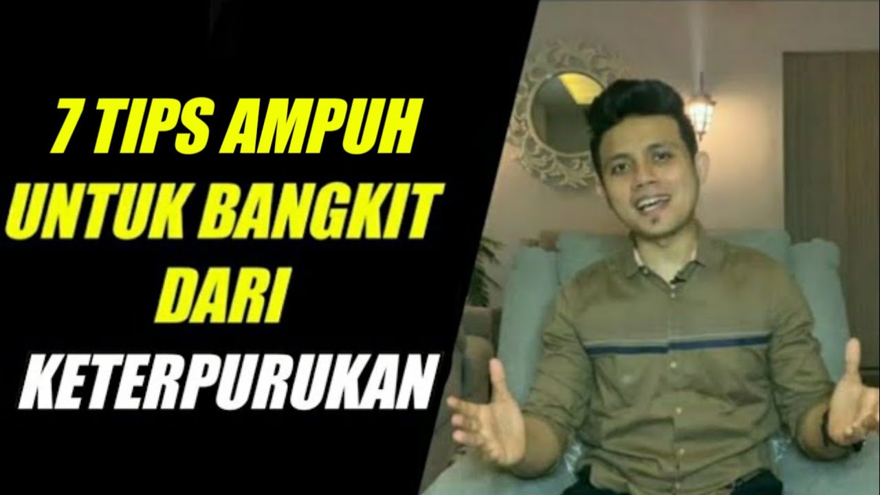 CARA BANGKIT DARI KETERPURUKAN - (video motivasi)