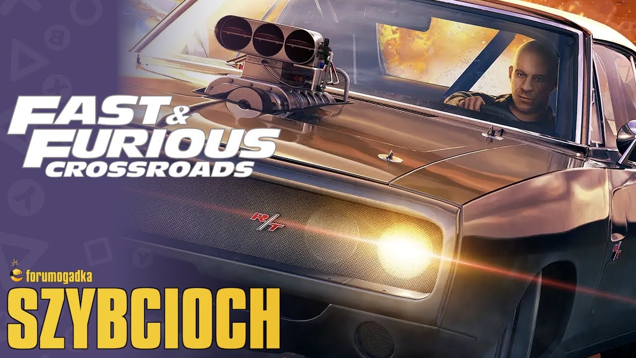 Szybcioch - Fast & Furious Crossroads - Recenzja