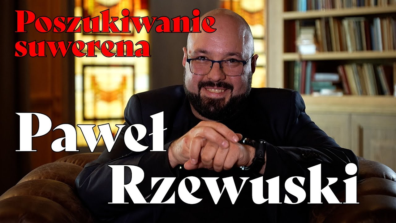 Poszukiwanie suwerena | Paweł Rzewuski