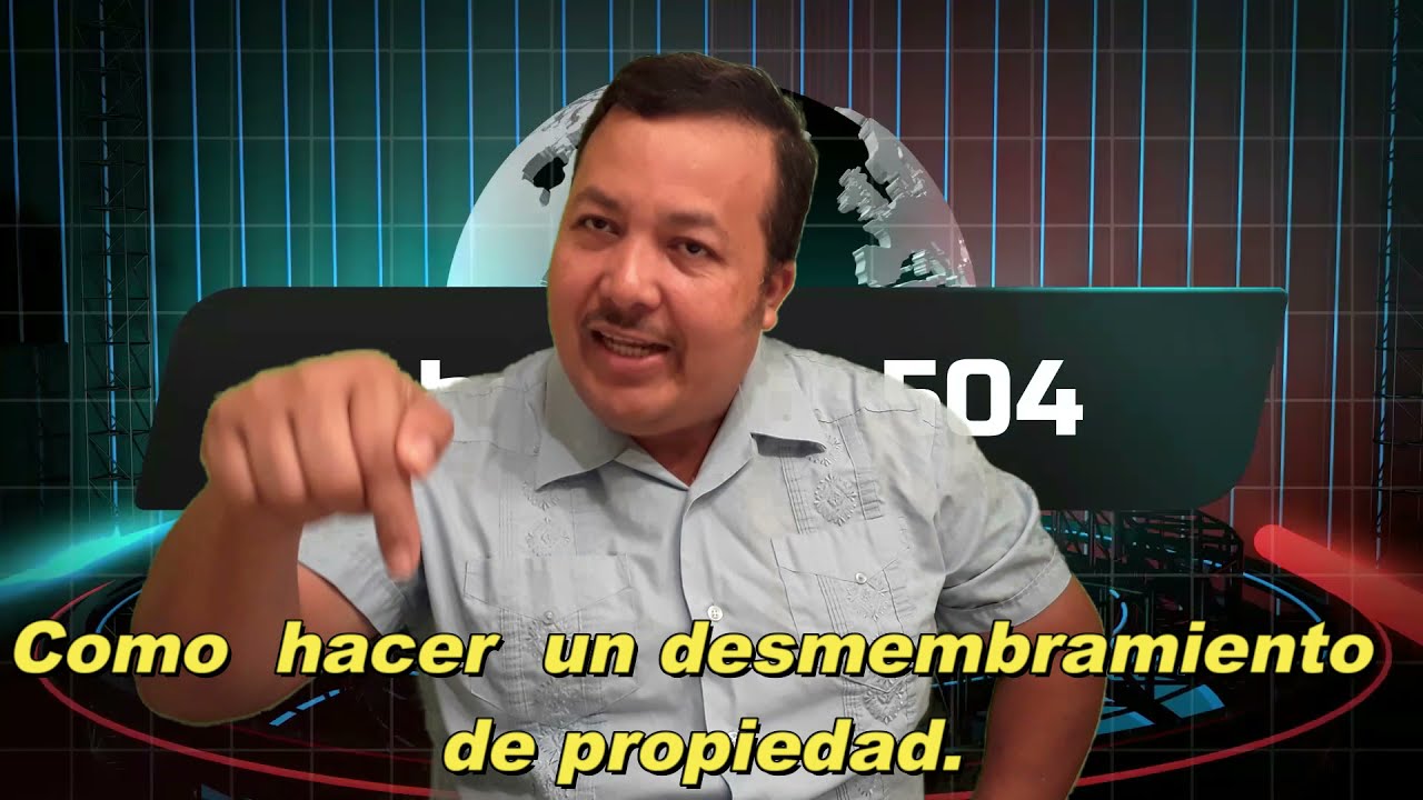 Desmembramiento  de propiedades