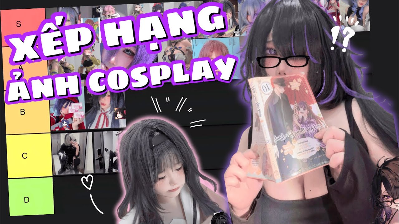 TÔI XẾP HẠNG ẢNH COSPLAY 