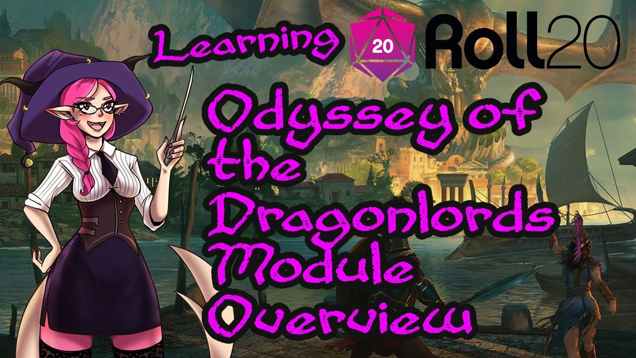 Odyssey of the Dragonlords Roll20 Module Overview & Setup