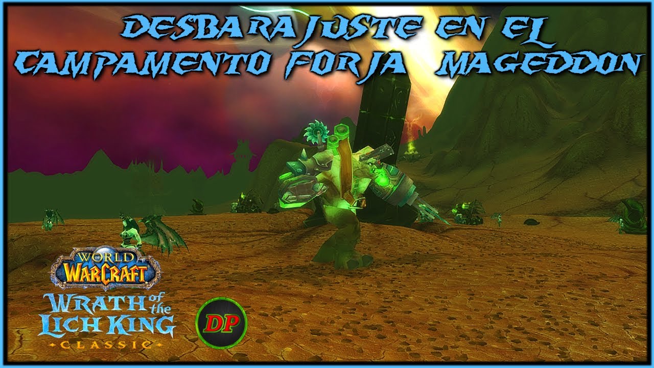 Desbarajuste en el Campamento Forja: Mageddon🔵WoW Lich King Classic