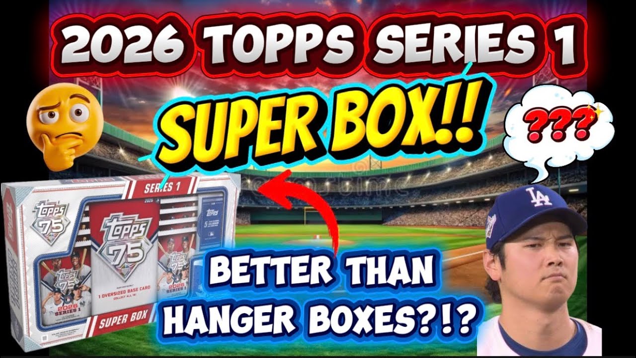 🚨FIRST LOOK!🚨2026 TOPPS SERIES 1 SUPER BOX!! 👑IS THIS THE NEW KING OF RETAIL HITS?!?👑 LET'S SEE!!👀