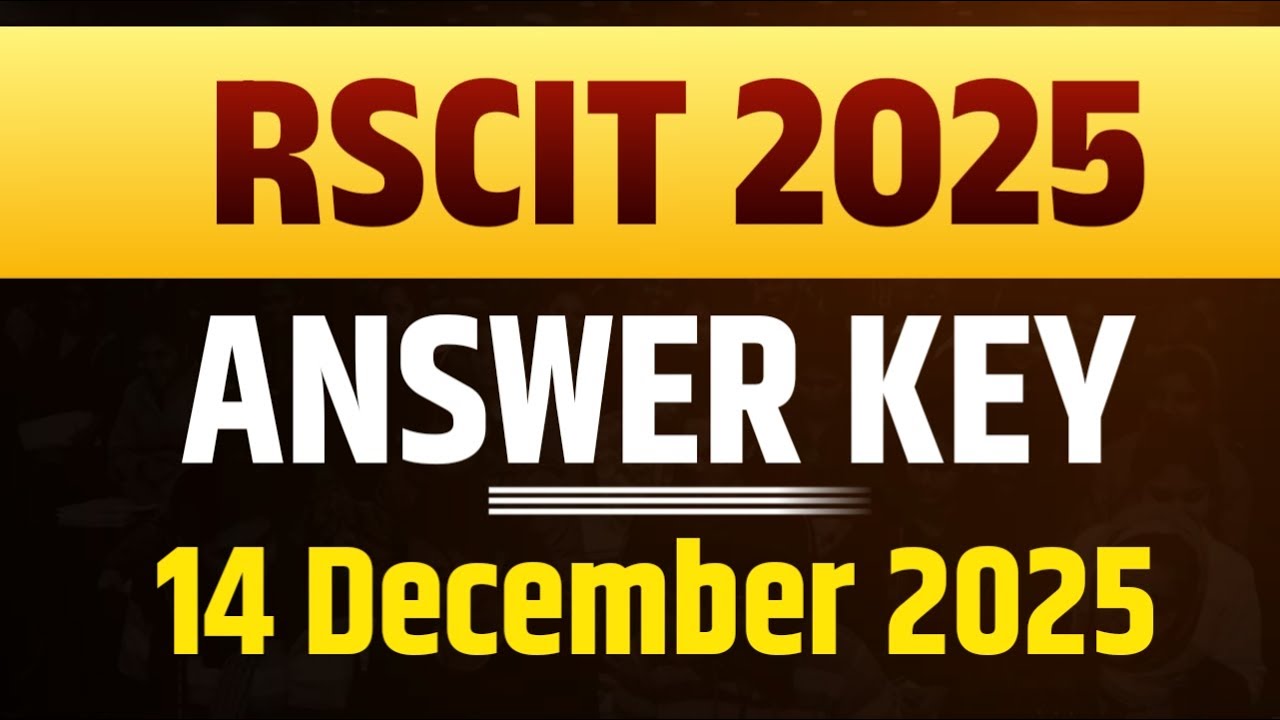 RSCIT 2025 Question Paper Solution | 14 December | Answer Key