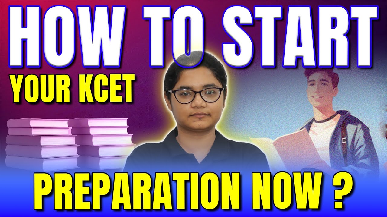 How to Start Preparation for KCET Now? Proven Strategy to Crack KCET 2025 with a High Rank 📚