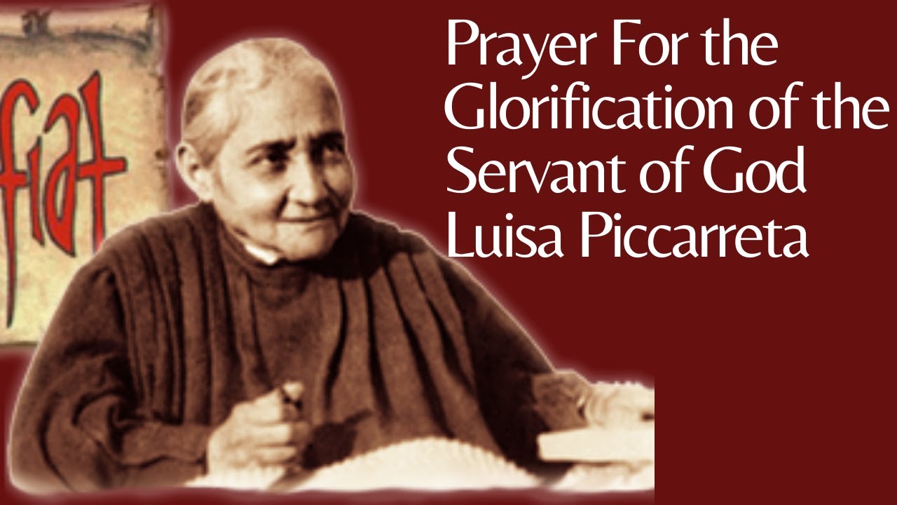 Prayer For the Glorification of the Servant of God Luisa Piccarreta
