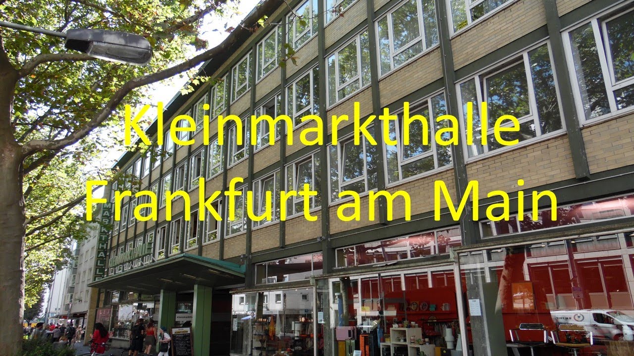 Kleinmarkthalle Frankfurt am Main
