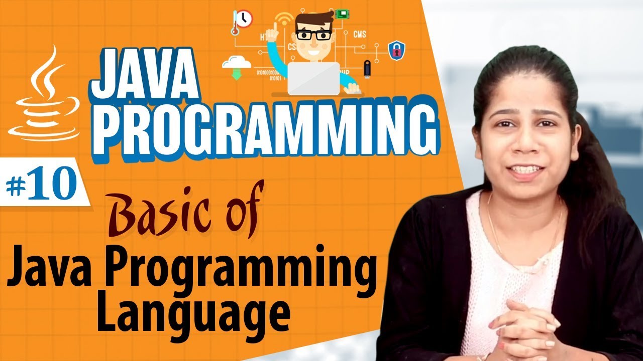 Basics of Java Programming Language - Concepts of Java Programming Language - Java Programming