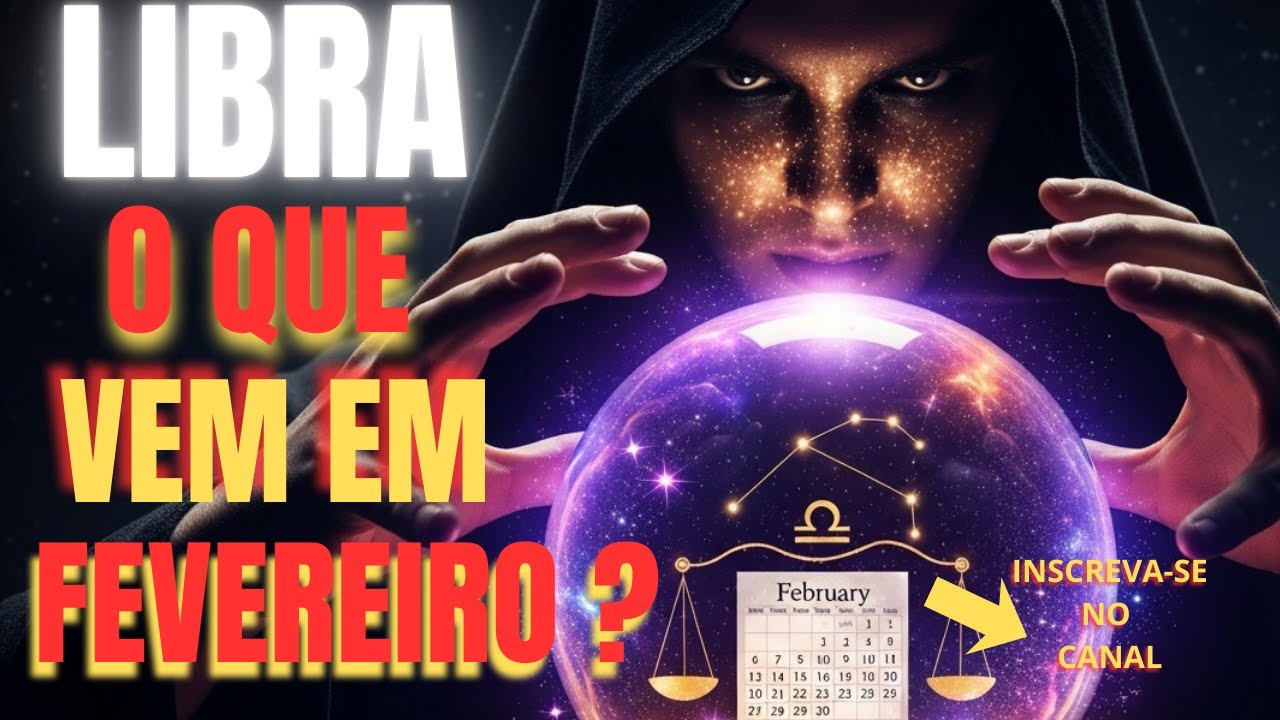 LIBRA: O Universo te avisa! Prepare-se para o que vem em FEVEREIRO