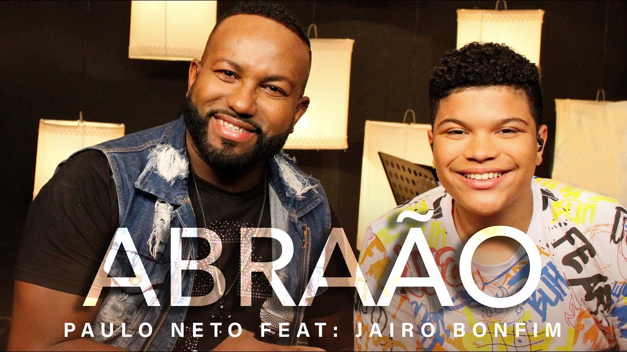 Abra&atilde;o | Paulo Neto Feat: Jairo Bonfim #MKNetwork