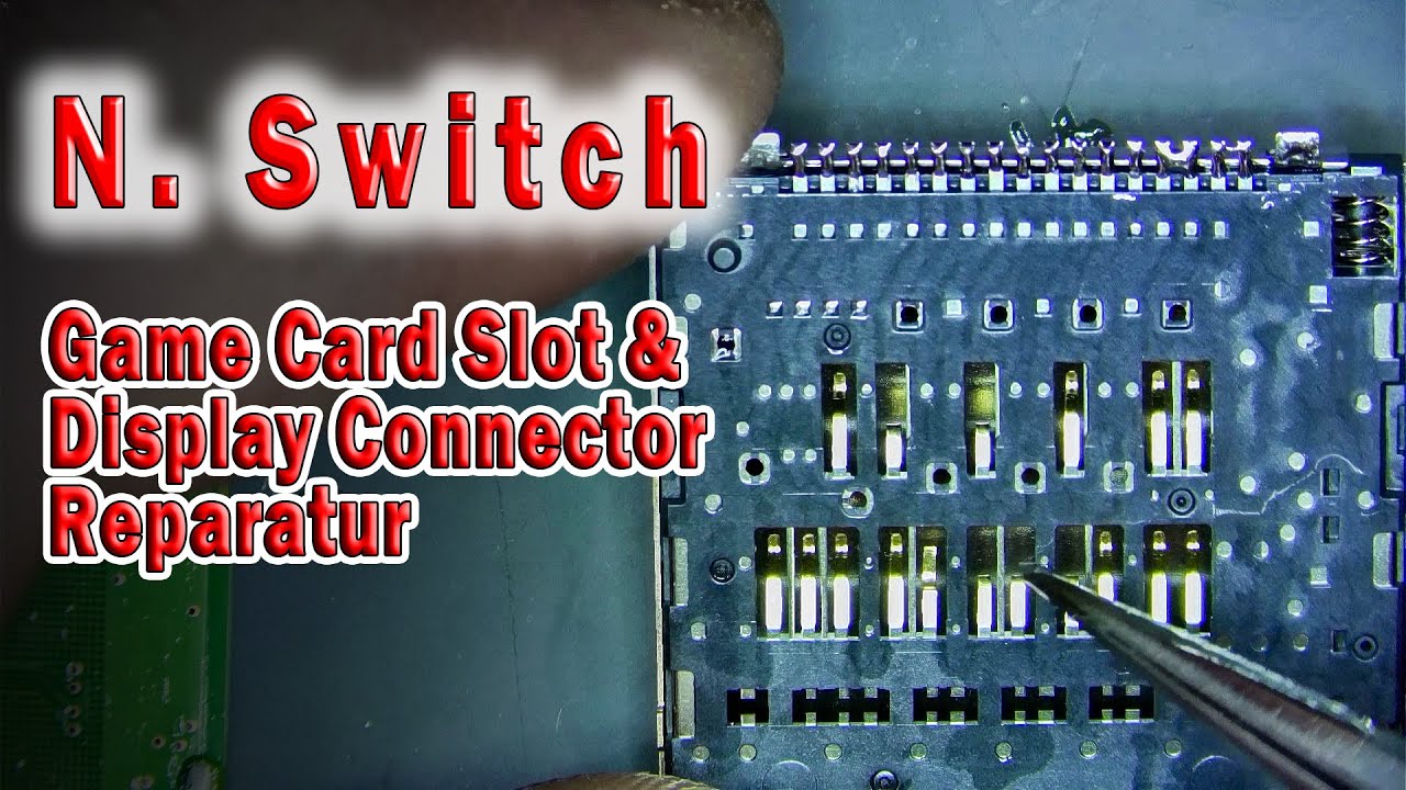 Nintendo Switch Game Card Slot und Display Connector Reparatur | PCB Solder Berlin