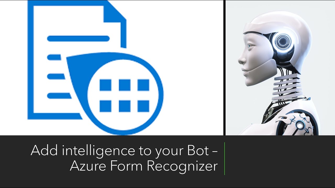 33 - Add intelligence to your Bot using Azure Form Recognizer - Part 2 (Form Recognizer)