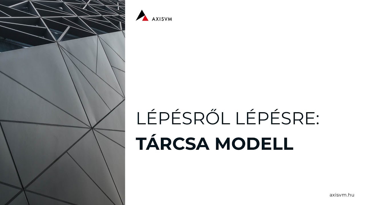 AXISVM Lépésről lépésre 2  - Tárcsa modell