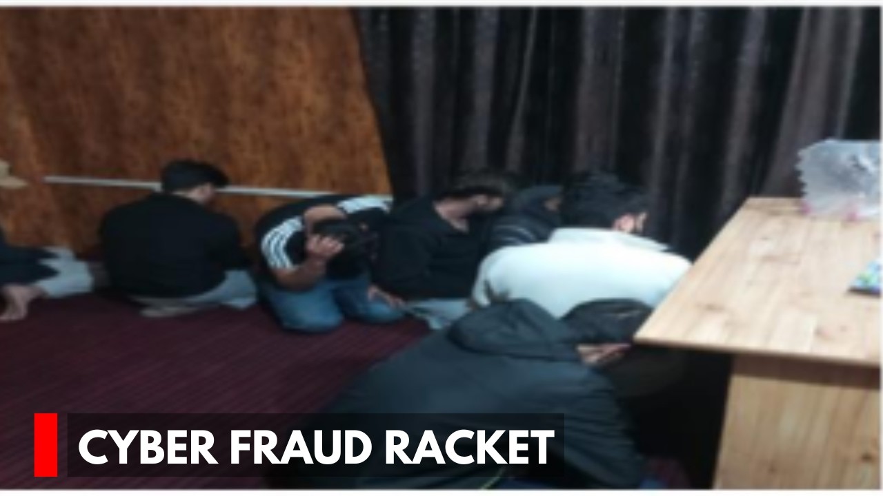 International Cyber Fraud Racket Busted InSrinagar, 7 Arrested