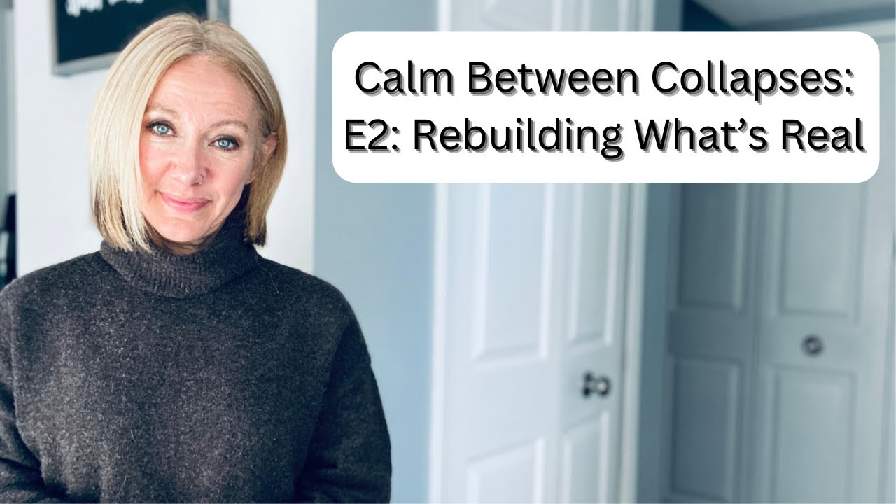 E2 - Calm Between Collapses | Rebuilding What’s Real (Preview)