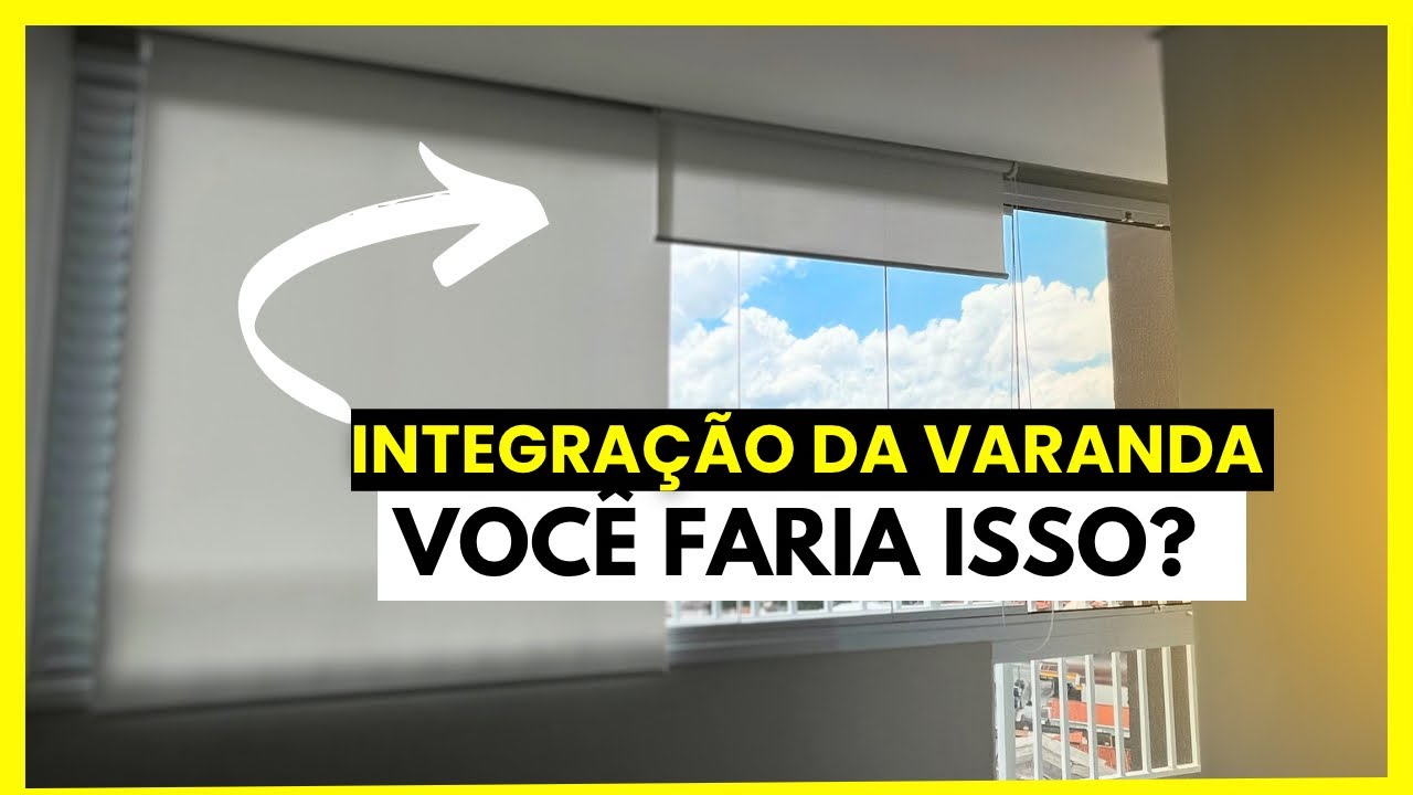 Integração da Varanda: Você Faria Isso no Seu Apartamento Novo? 😱