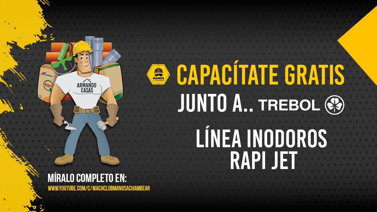 Manos A Chambear I #Capacitación: Línea Inodoros Rapi Jet - TREBOL