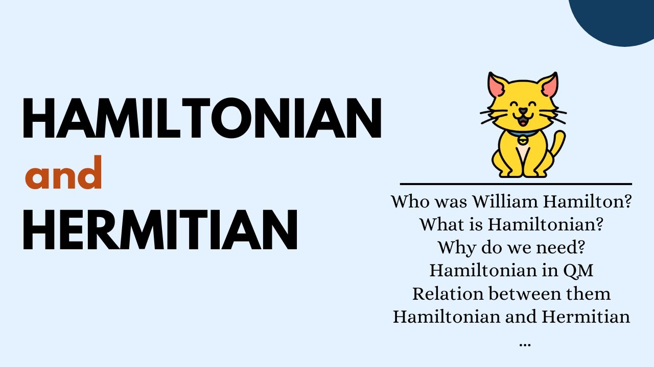 What is Hamiltonian | What is Hermitian operator in quantum mechanics | Hamiltonian and Hermitian