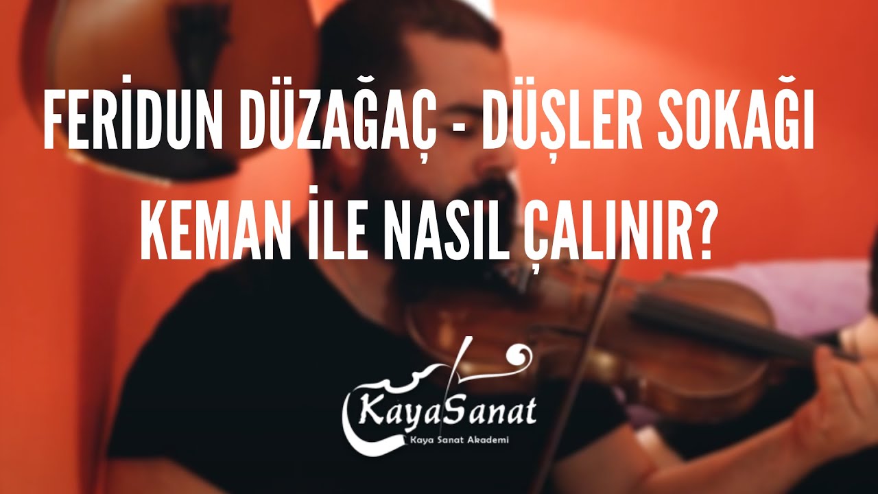 🎻 Feridun Düzağaç - Düşler Sokağı - Keman İle Nasıl Çalınır? - İzmir Keman Kursu