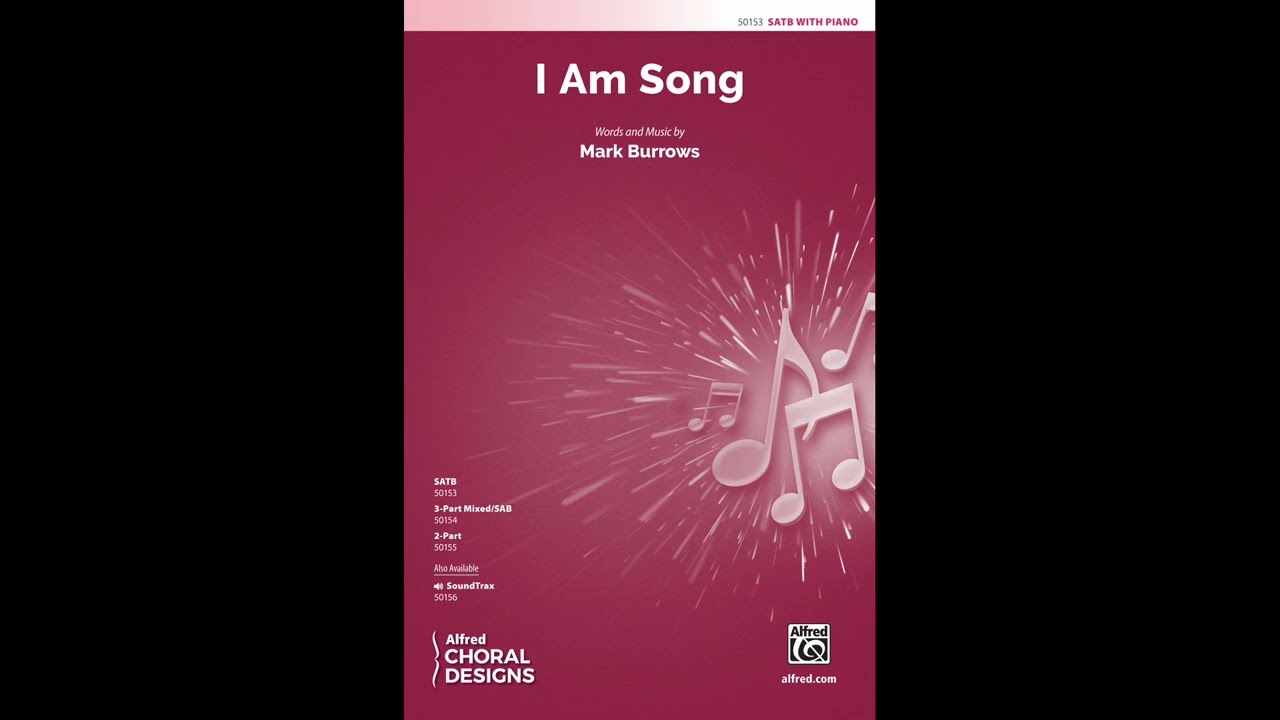 I Am Song (SATB), by Mark Burrows – Score & Sound