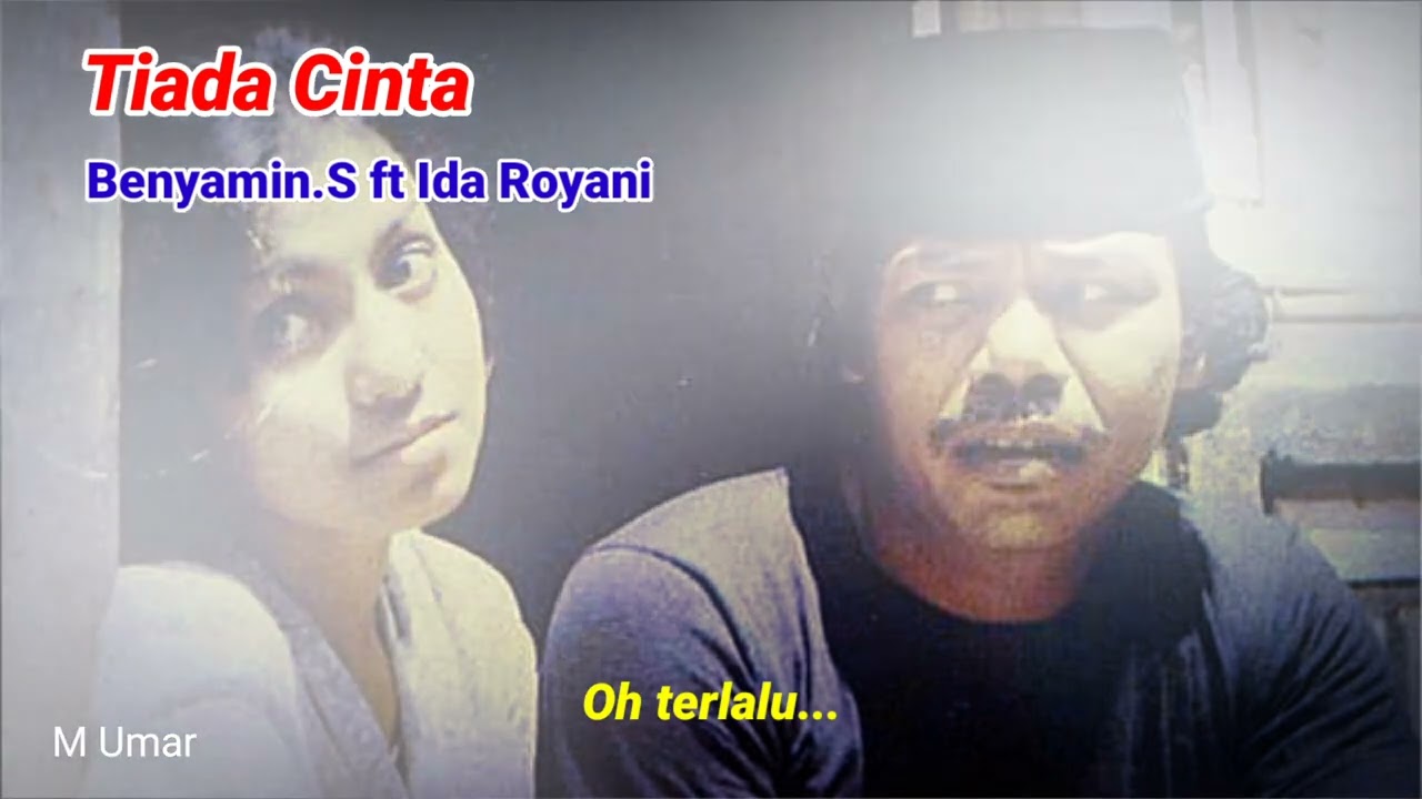 Lagu sedih dari Benyamin.S feat Ida Royani. Tiada Cinta. #tembangkenangan