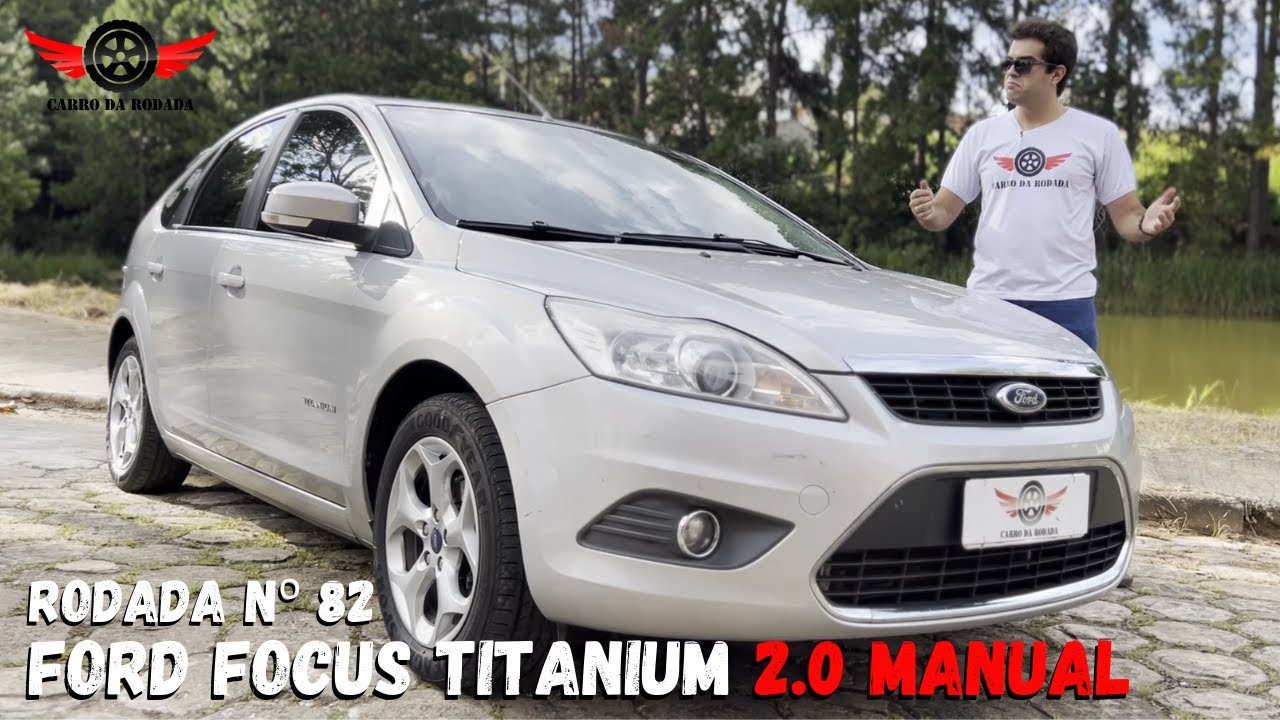 FORD FOCUS TITANIUM 2.0 MANUAL 2012 - Que saudade dos hatchs médios - Rodada Nº82