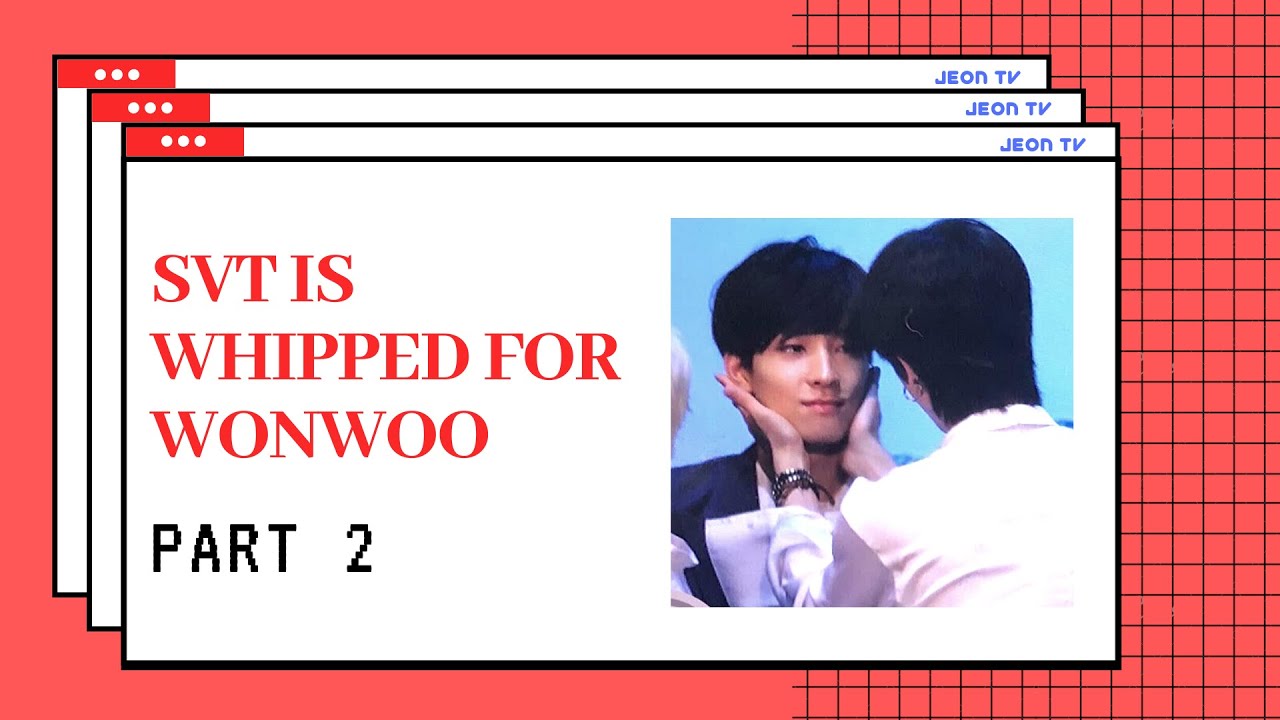 Jeon Wonwoo being babied PART 2