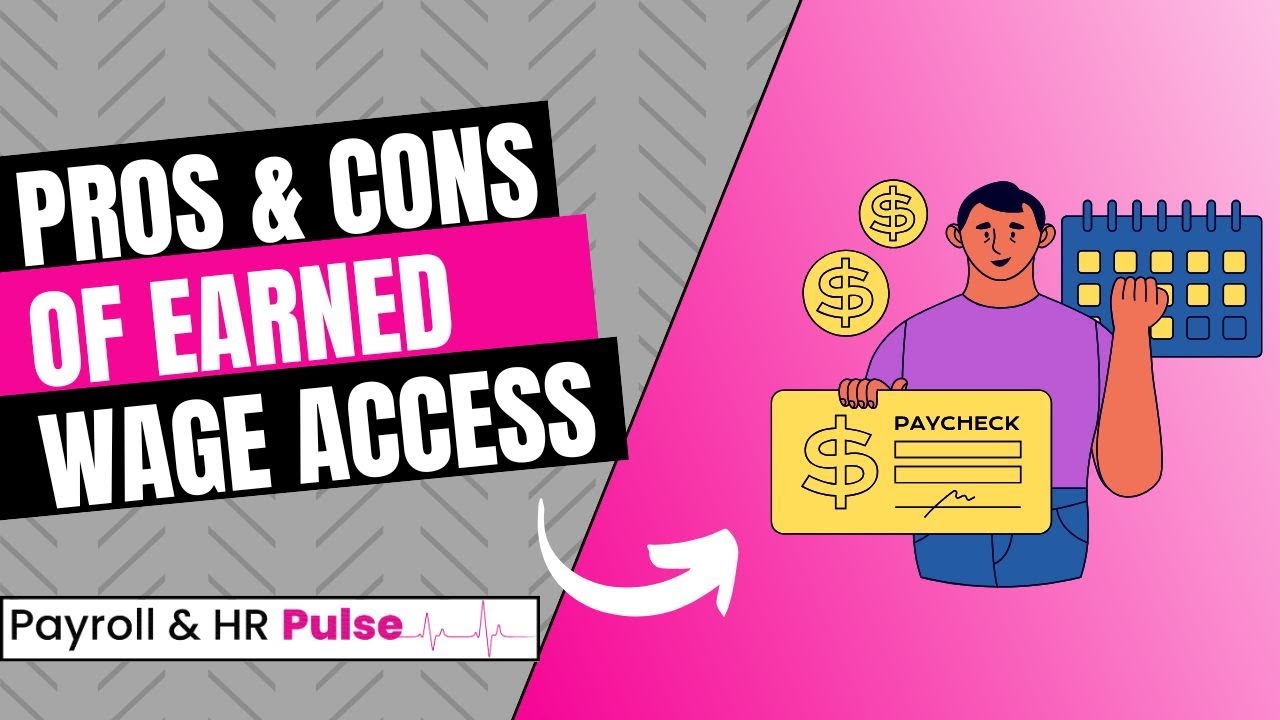 Pros & Cons of Earned Wage Access