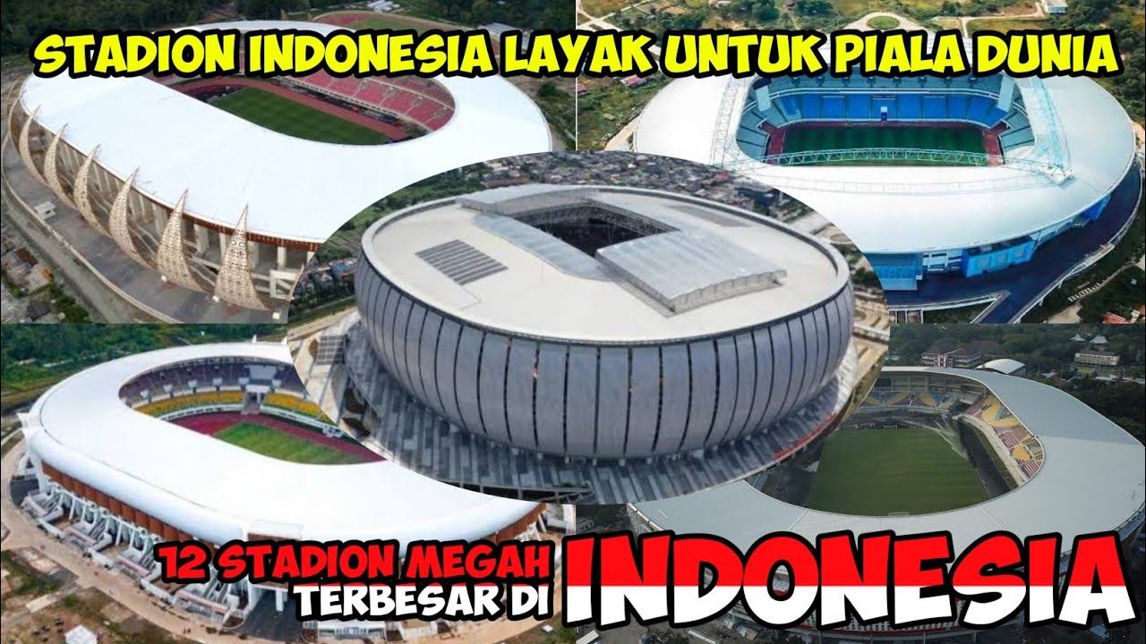 KEREN!! 12 STADION MEGAH DAN TERBESAR DI INDONESIA
