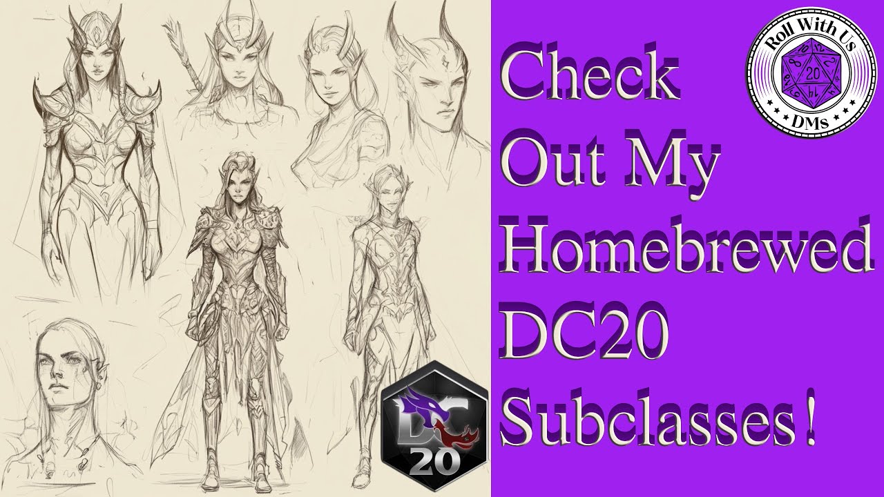 Check Out My DC 20 Homebrew Subclasses!