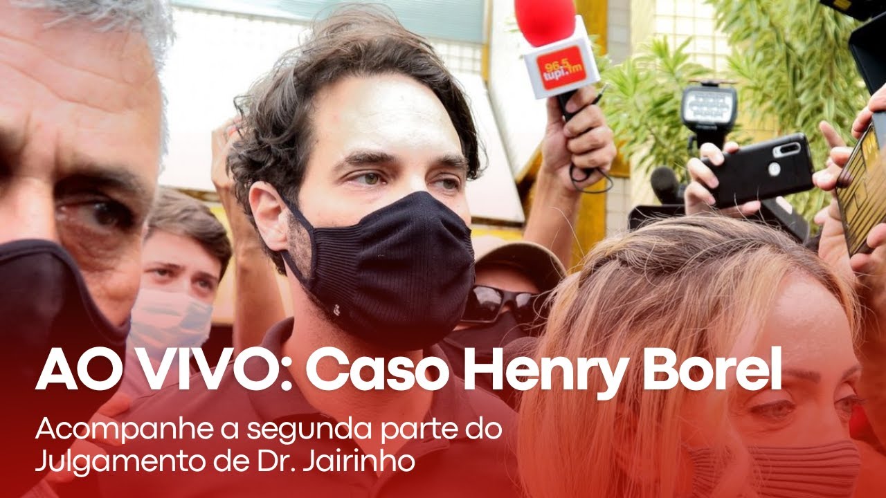 JULGAMENTO CASO HENRY BOREL | Segunda parte - 01/06/2022