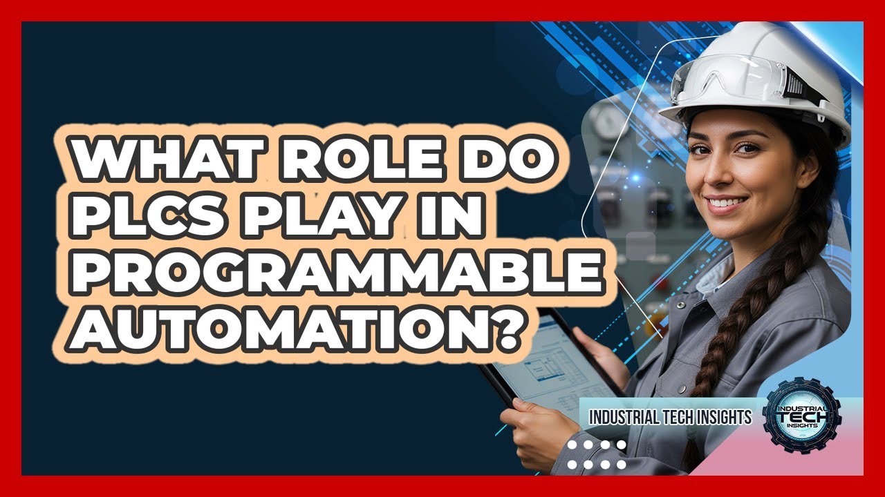 What Role Do PLCs Play In Programmable Automation?