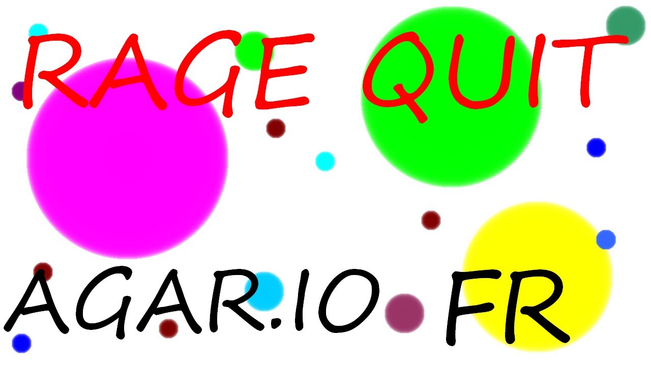 AGAR.IO FR RAGE QUIT !!
