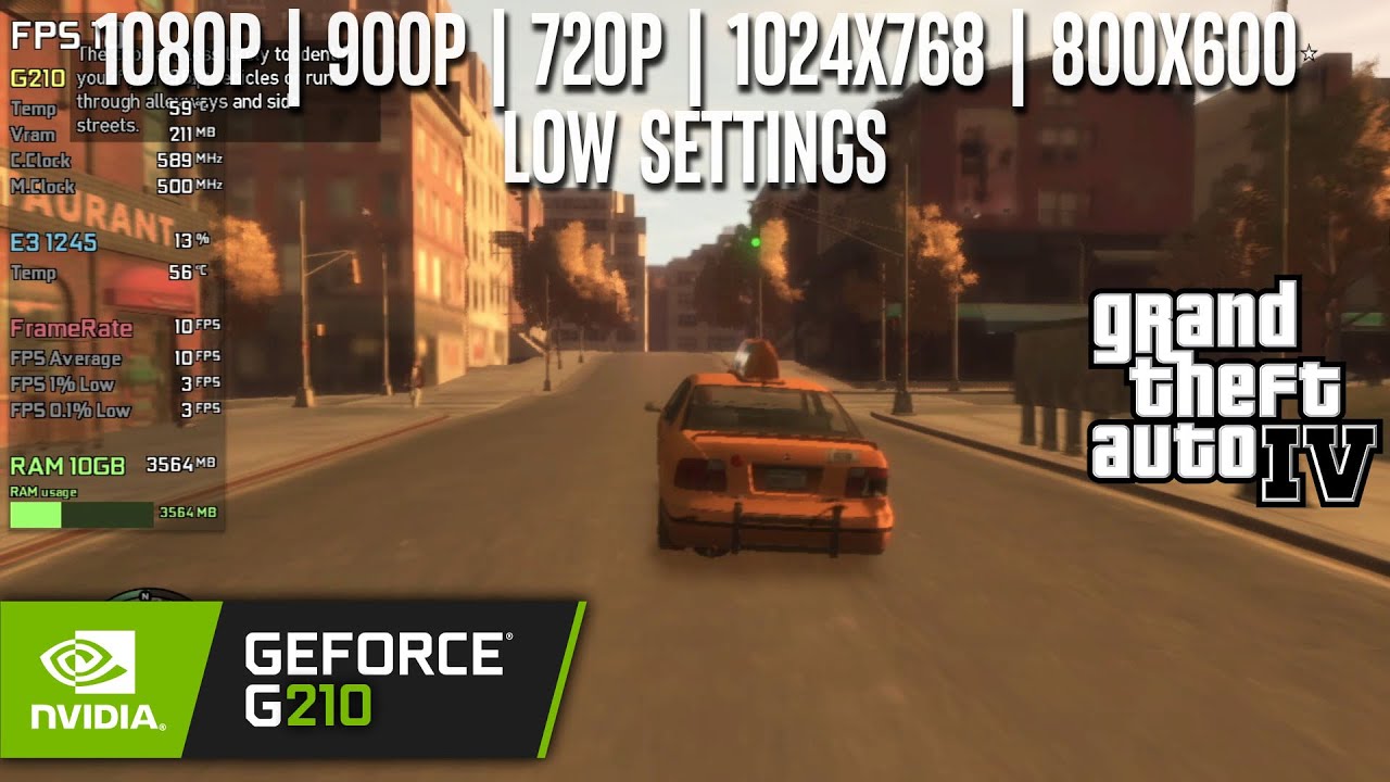 GeForce G210 | GTA IV - 1080p, 900p, 720p, 1024x768, 800x600 - Playable Experience