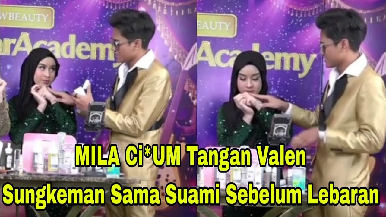 MILA CI*UM TANGAN VALEN, SUNGKEM LEBARAN 