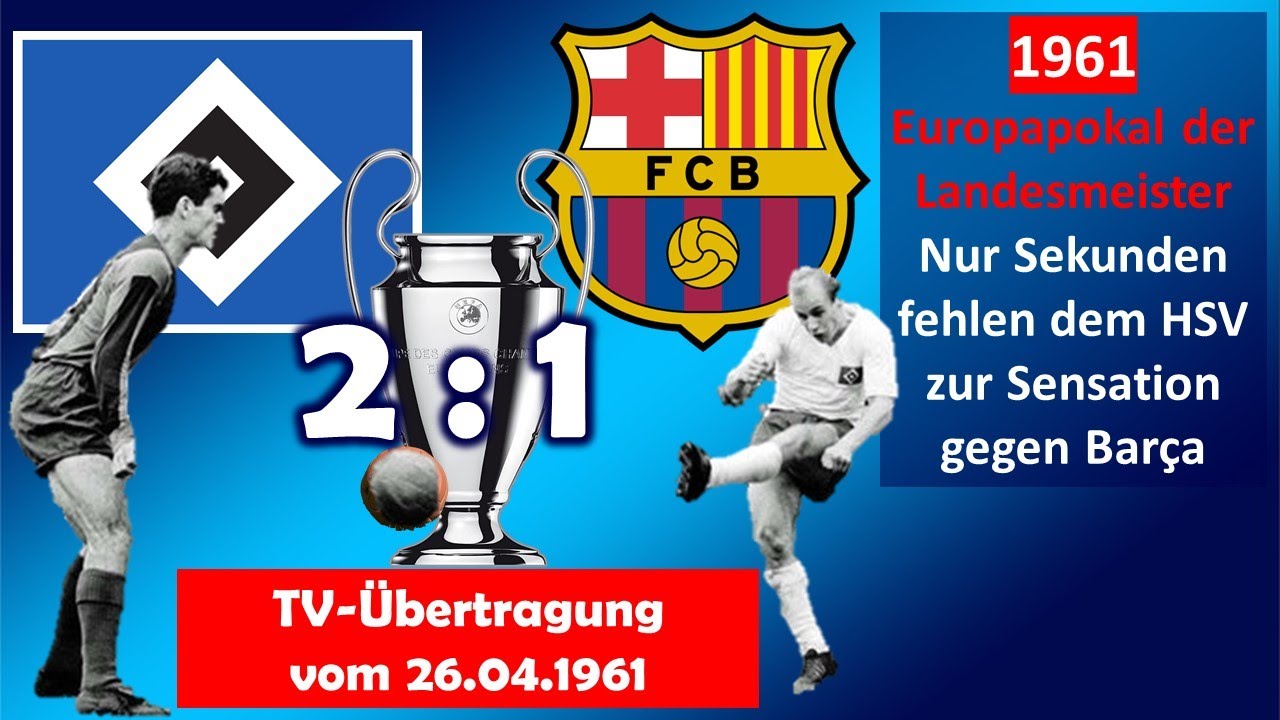 1961-04-26 Hamburger SV - FC Barcelona 2:1 (Europapokal der Landesmeister, Halbfinale) kompl. TV