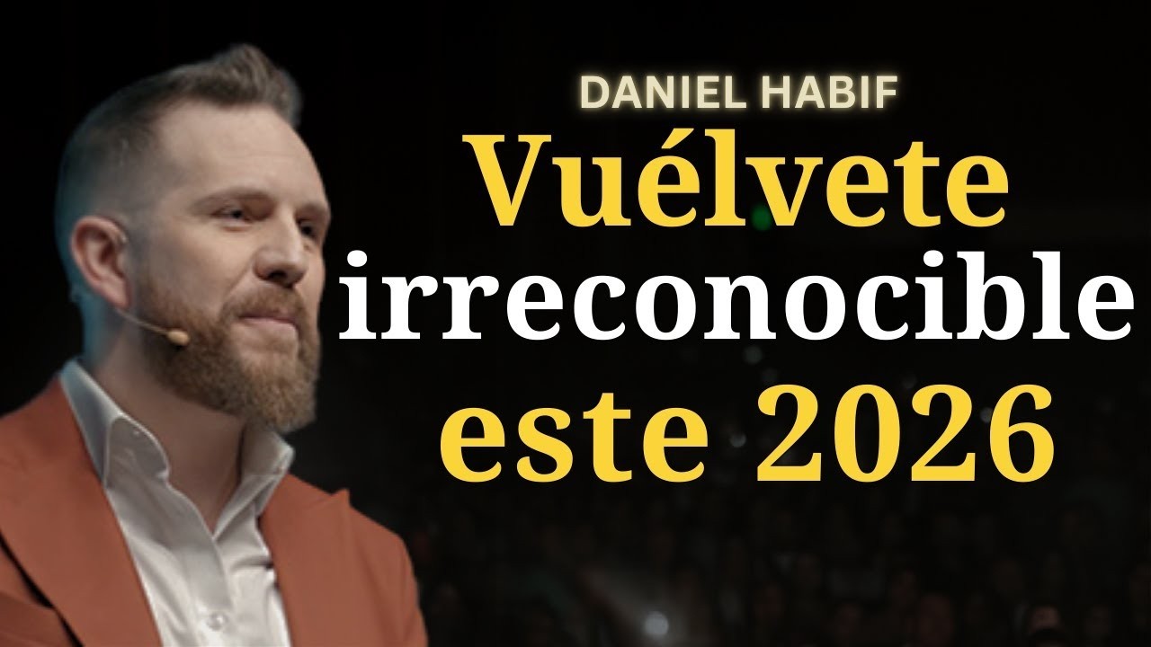La Decisión que Cambia TODO en 2026 | Daniel Habif