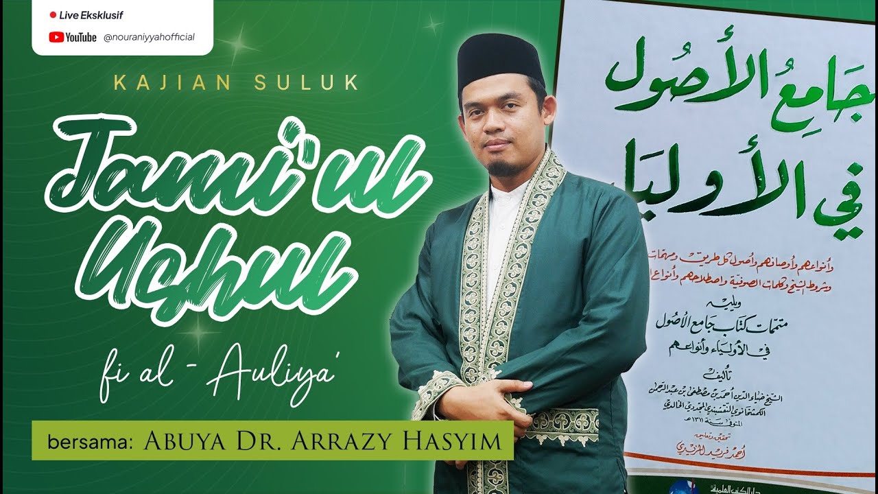 Kajian Kitab Jami'ul Ushul Fil Auliya' || Abuya Dr. Arrazy Hasyim, MA. Hum