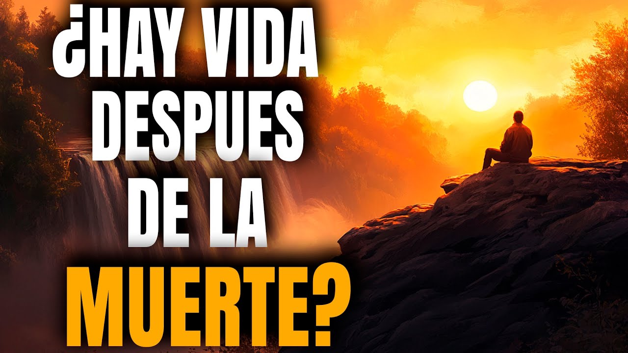 ¿HAY VIDA DESPUES DE LA MUERTE? (ESTO DICE LA BIBLIA) - Reflexión Cristiana