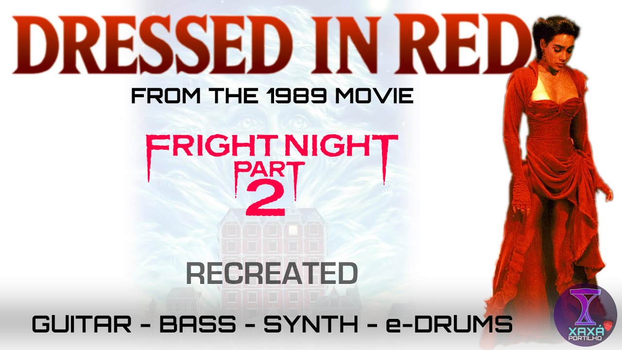 🎸 Dressed in Red – Fright Night Part 2 (1988) Re-recorded by Xaxá | 36th Anniversary Special