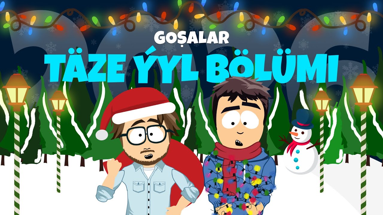 Goşalar | Täze ýyl bölümi | 6-njy bölüm