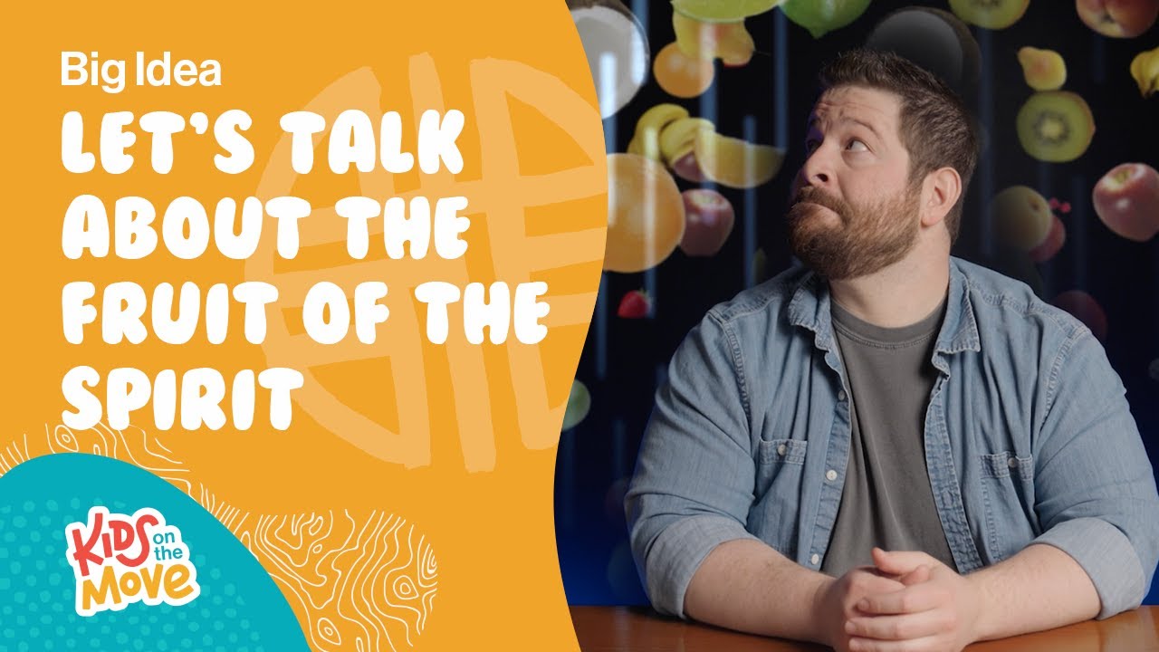Let's Talk About the Fruit of the Spirit!