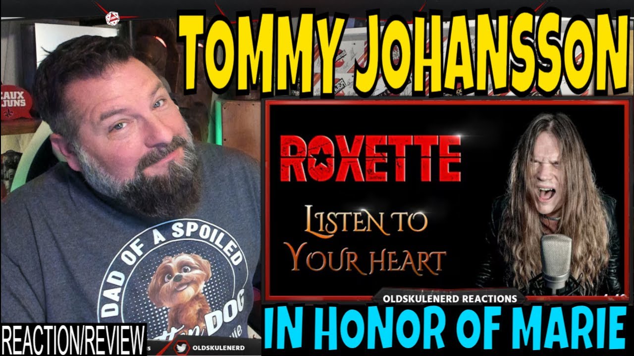 TOMMY JOHANSSON - LISTEN TO YOUR HEART (Roxette) OLDSKULENERD REACTION
