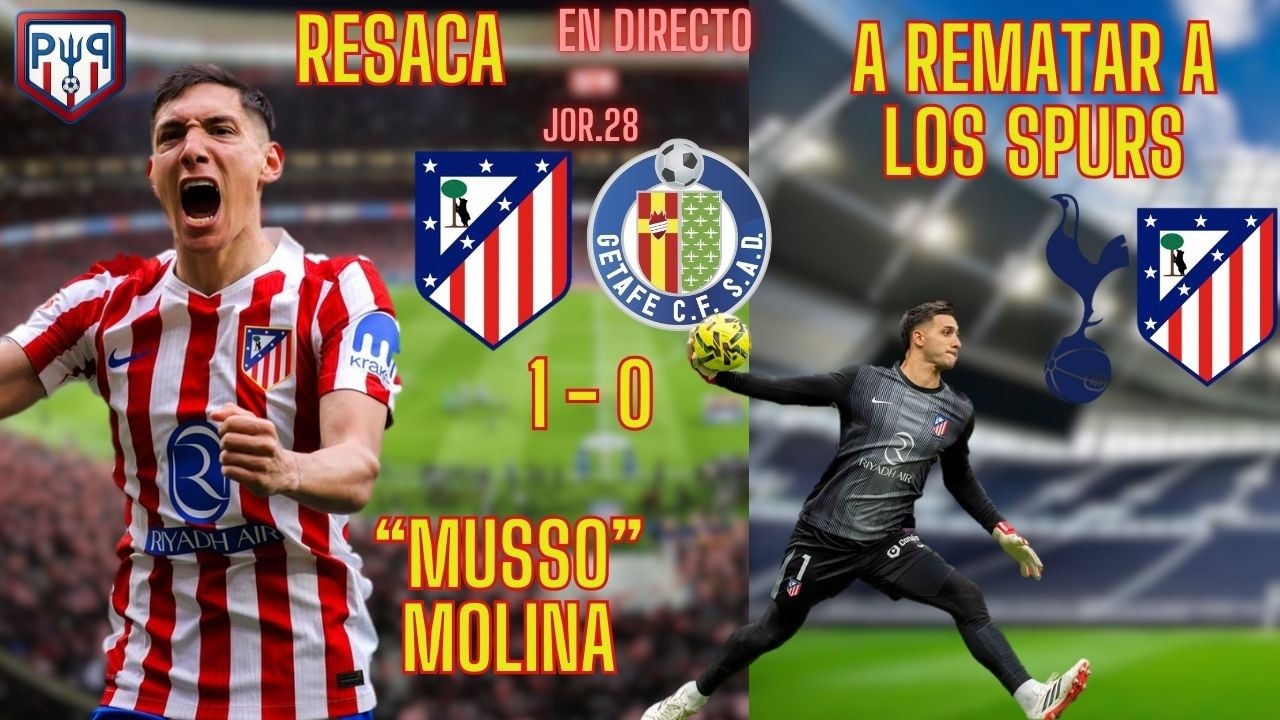 RESACA ATLETI 1 - GETAFE 0 | 
