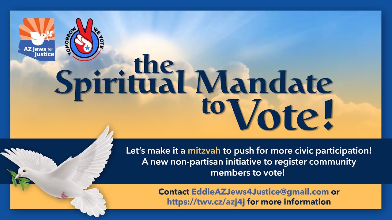 The Spiritual Mandate to Vote with AZ Jews for Justice