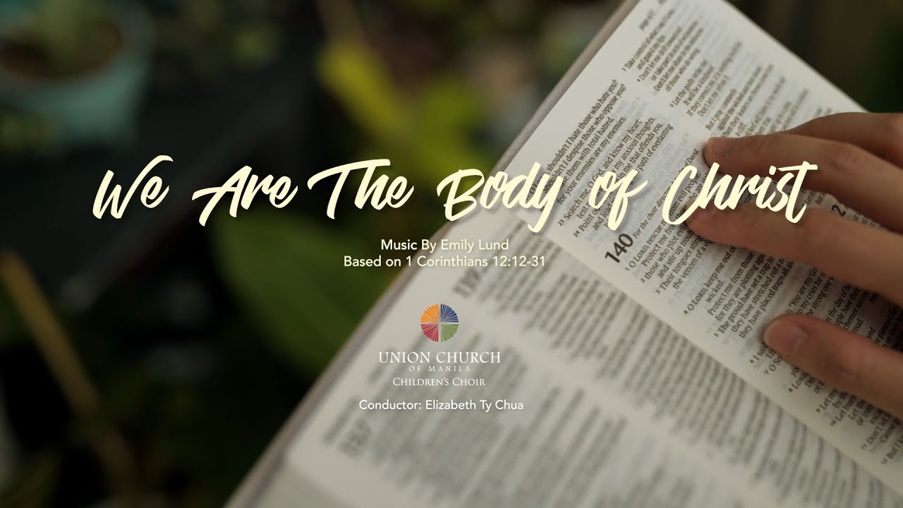We Are The Body of Christ - UCM Children's Choir