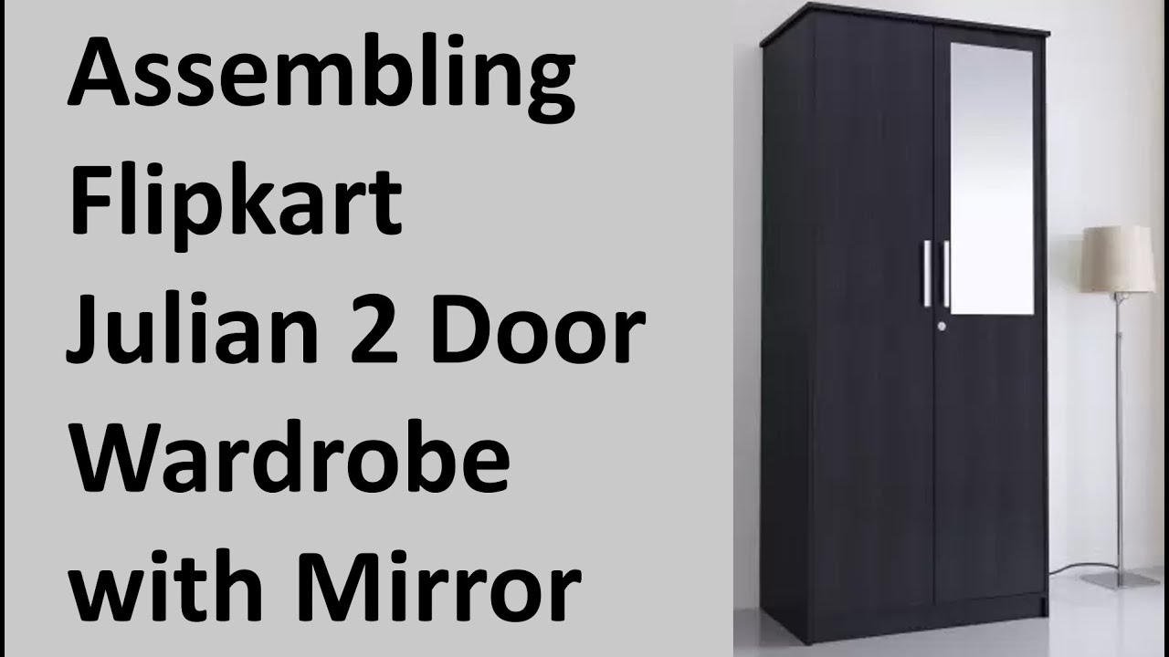 How to Assemble Flipkart Perfect Homes Julian Engineered Wood 2 Door Wardrobe | Flipkart Julian